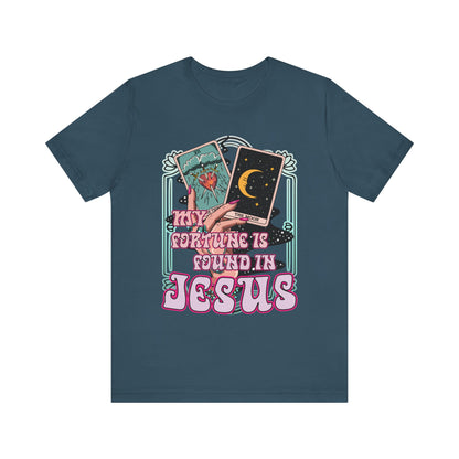 My Fortune Is Found in Jesus Shirt – Christian Tarot Card Faith Tee