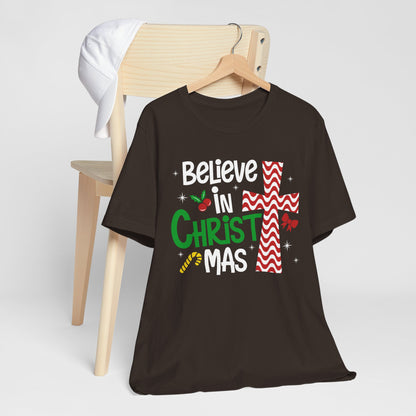 Believe in Christ Christmas Shirt – Christian Faith Jesus Cross Holiday Tee