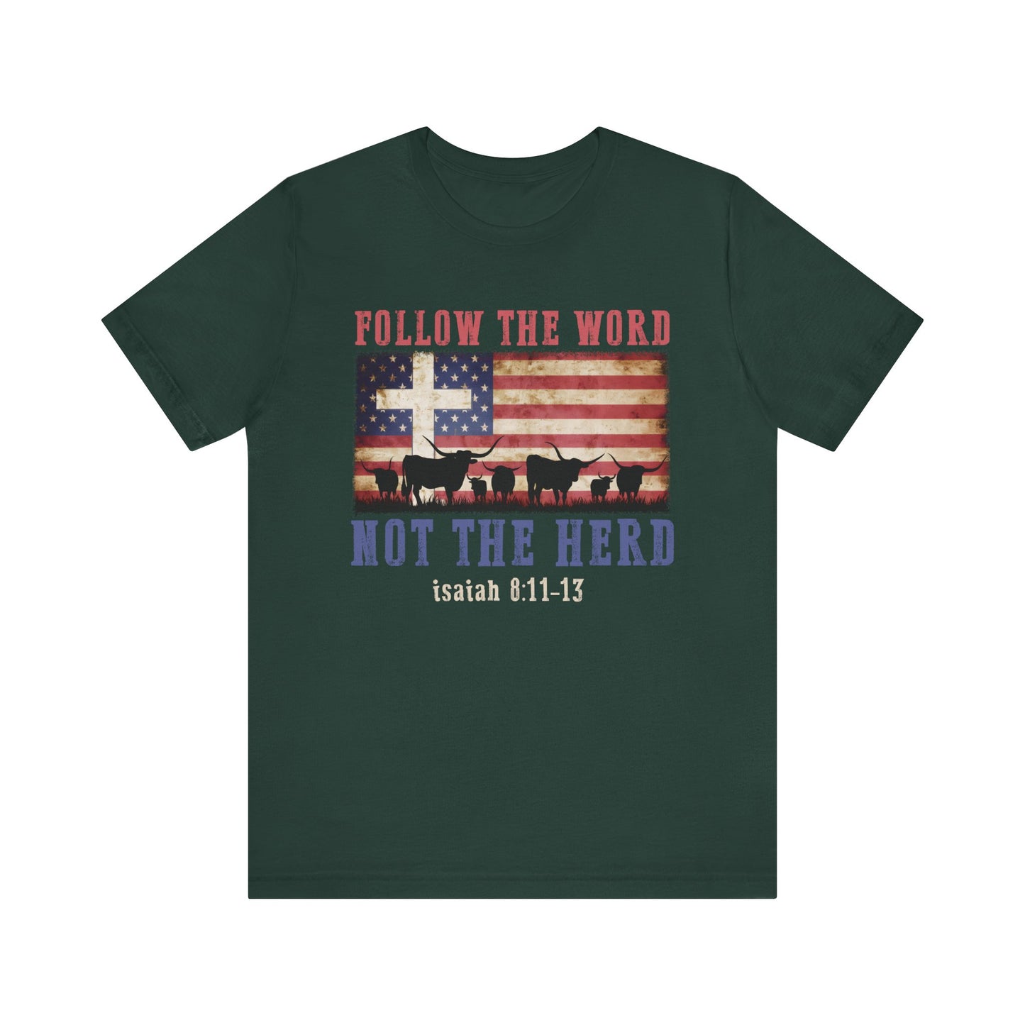 Follow the Word Not the Herd Shirt – Faith US Flag Christian Western Tee