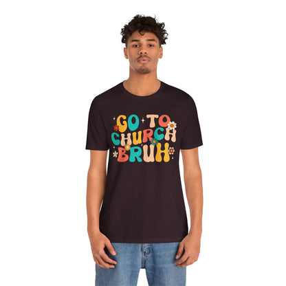 Go to Church Bruh Shirt – Funny Retro Groovy Christian Hippie Flower Faith Tee