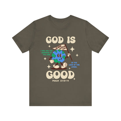 God Is Good Jesus Loves You Shirt – Bold Christian Faith Earth Gospel Message Tee
