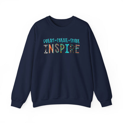 Dream Create Share Inspire Sweatshirt – Motivational Teacher Western Pullover