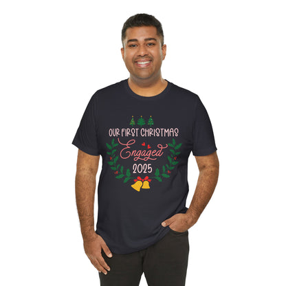 Our First Christmas Engaged 2025 Shirt – Holiday Couple Engagement Gift Tee