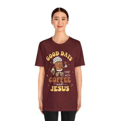 Good Days Start with Coffee & Jesus Shirt – Christian Groovy Prayer Tee