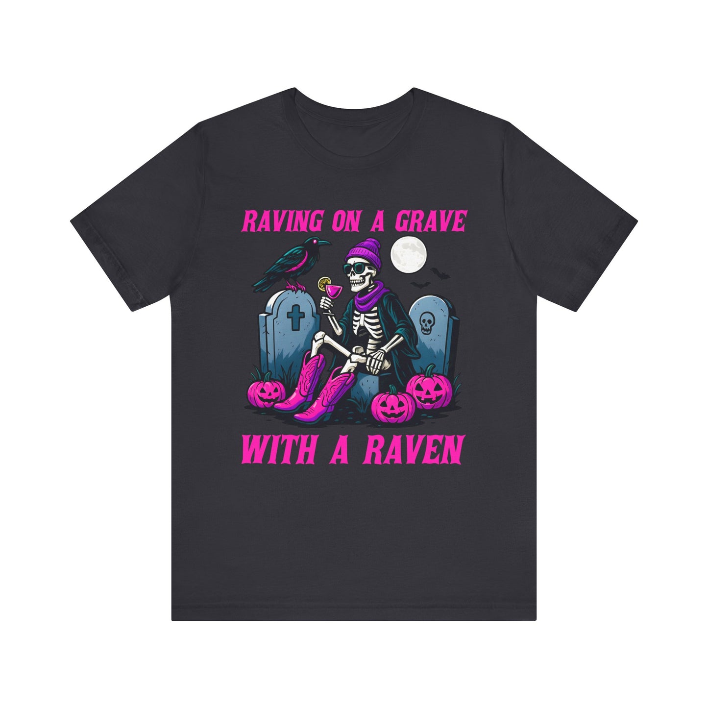 Raving on a Grave Shirt – Halloween Skeleton Raven Gothic Party Tee