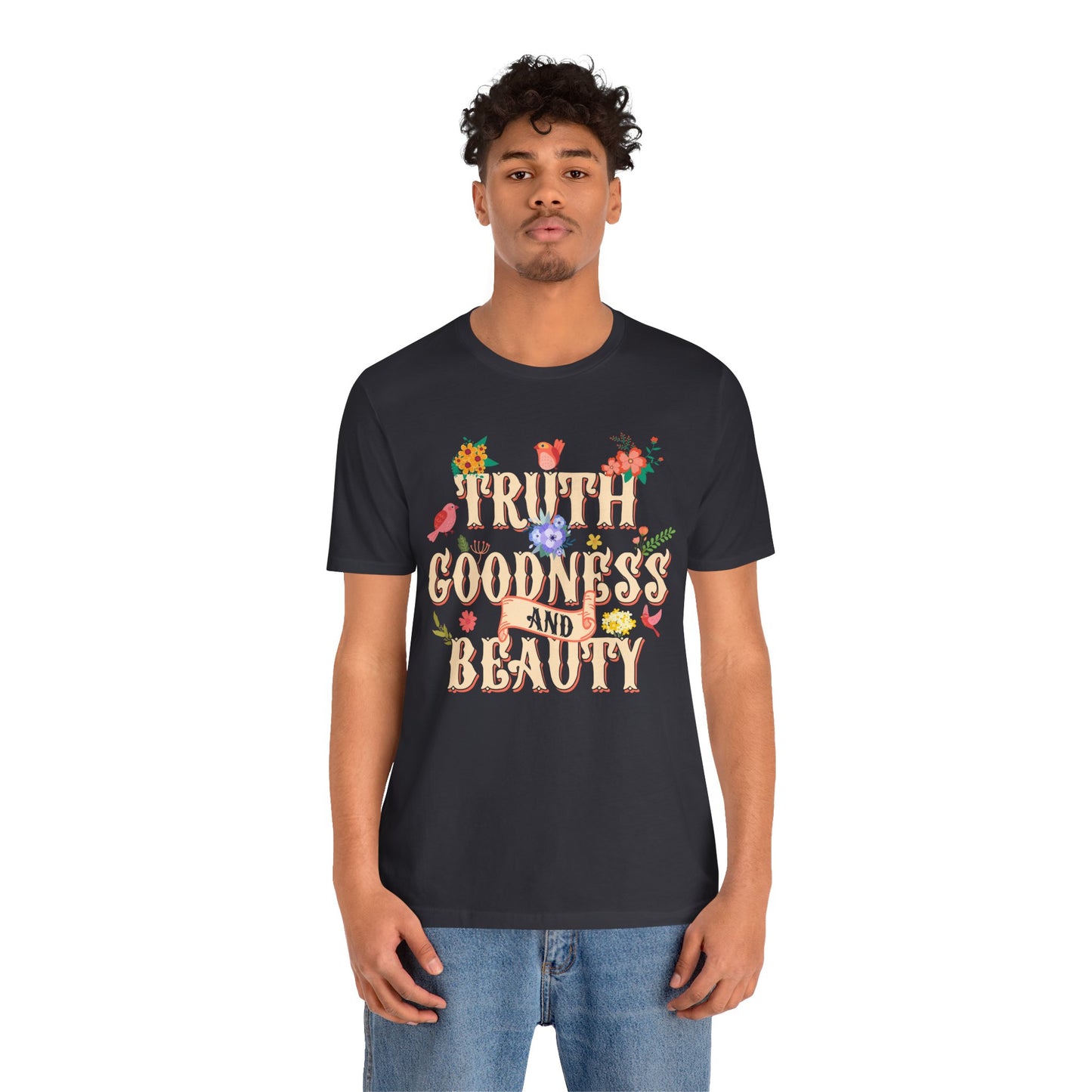 Truth Goodness and Beauty Shirt – Retro Floral Christian Virtue Faith Tee for Women