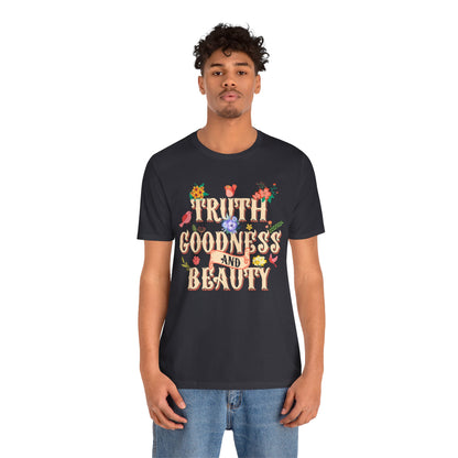 Truth Goodness and Beauty Shirt – Retro Floral Christian Virtue Faith Tee for Women