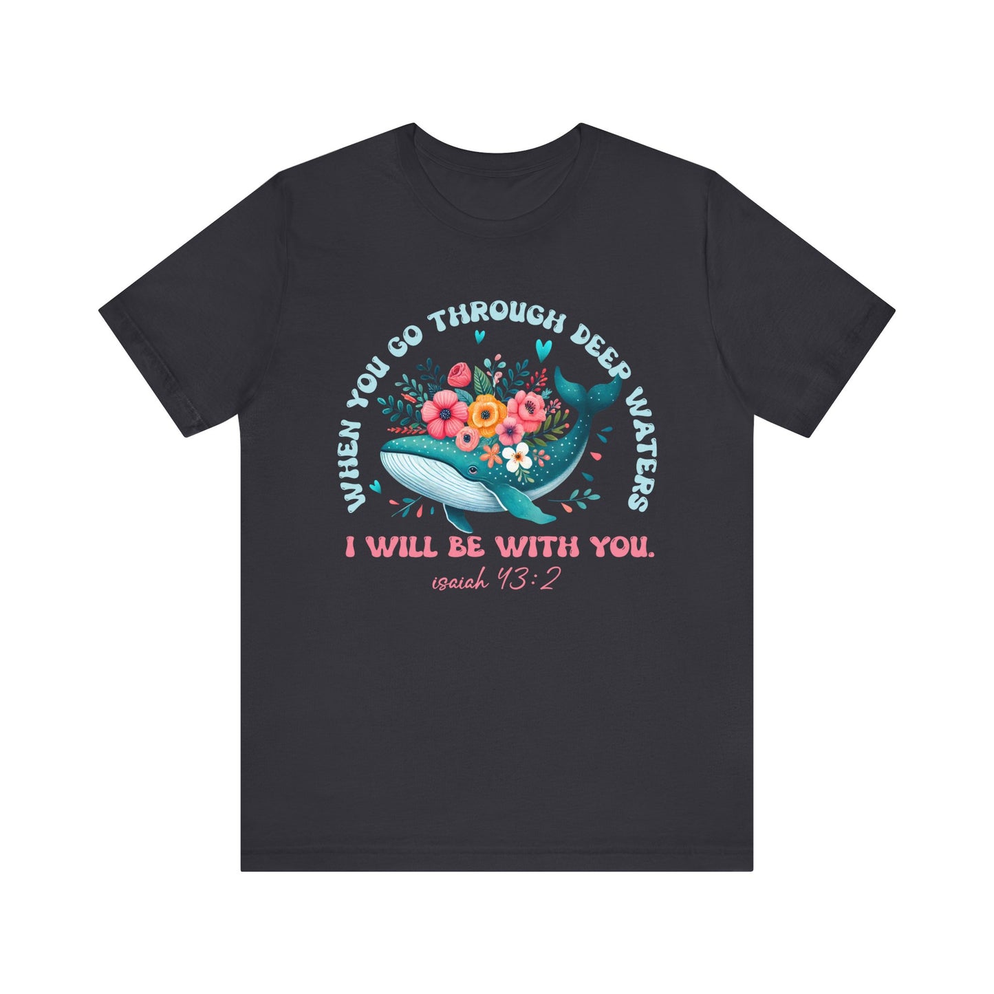 When You Go Through Deep Waters Shirt – Isaiah 43:2 Groovy Christian Faith Tee