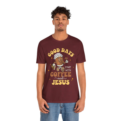 Good Days Start with Coffee & Jesus Shirt – Christian Groovy Prayer Tee