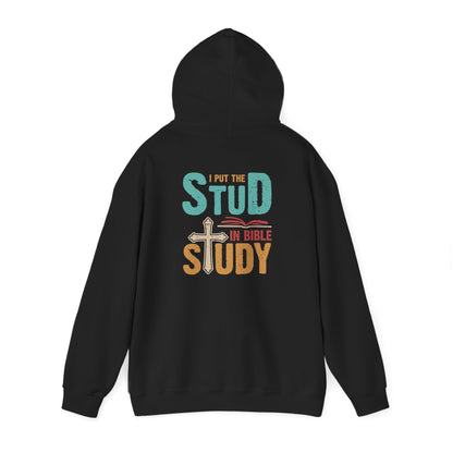 I Put the Stud in Bible Study Hoodie – Fun Christian Faith Cross Pullover