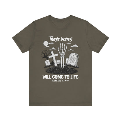 These Bones Will Come to Life Shirt – Christian Skeleton Halloween Tee