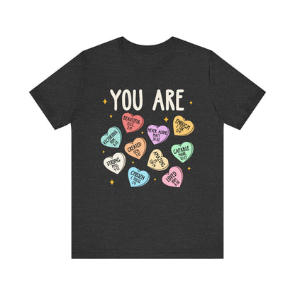 You Are Christian Shirt – Bible Verse Conversation Heart Faith Tee