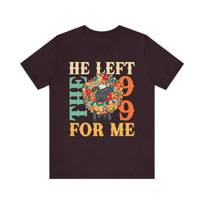 He Left the 99 for Me Shirt – Lost Sheep Flowers Boho Christian Jesus Tee