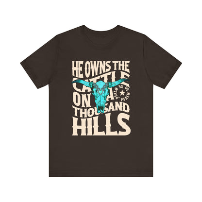 He Owns the Cattle on a Thousand Hills Shirt – Psalm 50:10 Western Christian Cowboy Tee