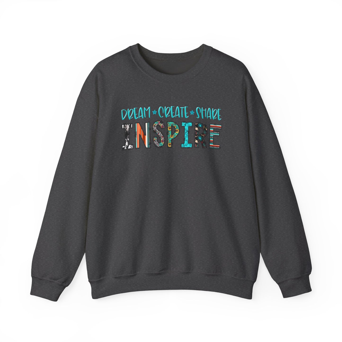 Dream Create Share Inspire Sweatshirt – Motivational Teacher Western Pullover