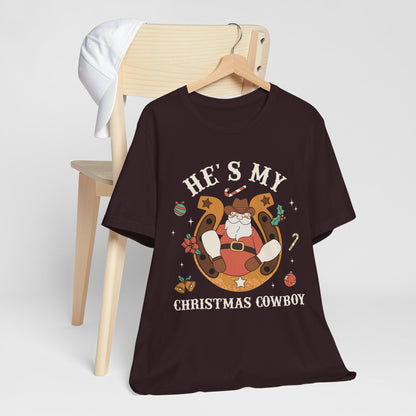 He’s My Christmas Cowboy Shirt – Western Santa Couples Matching Holiday Tee