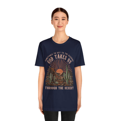 God Takes Us Through the Desert Shirt – Boho Western Christian Rodeo Tee