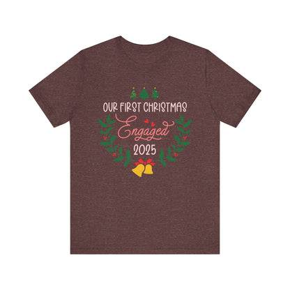Our First Christmas Engaged 2025 Shirt – Holiday Couple Engagement Gift Tee