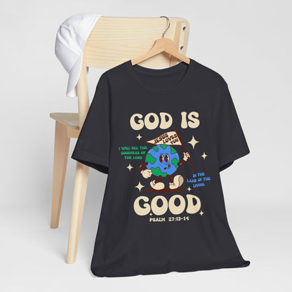 God Is Good Jesus Loves You Shirt – Bold Christian Faith Earth Gospel Message Tee