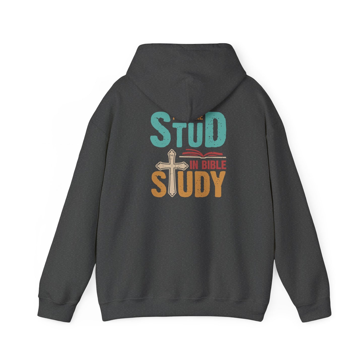 I Put the Stud in Bible Study Hoodie – Fun Christian Faith Cross Pullover
