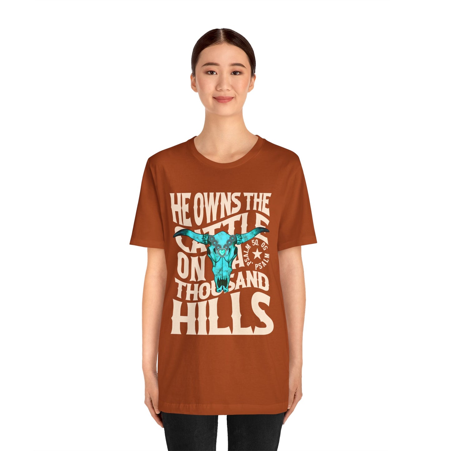He Owns the Cattle on a Thousand Hills Shirt – Psalm 50:10 Western Christian Cowboy Tee