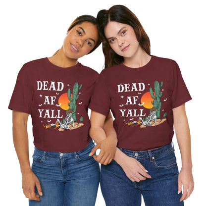 Dead AF Y’all Shirt – Western Skeleton Cowboy Spooky Halloween Tee