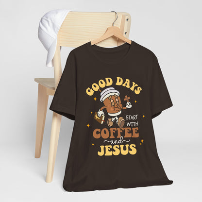 Good Days Start with Coffee & Jesus Shirt – Christian Groovy Prayer Tee