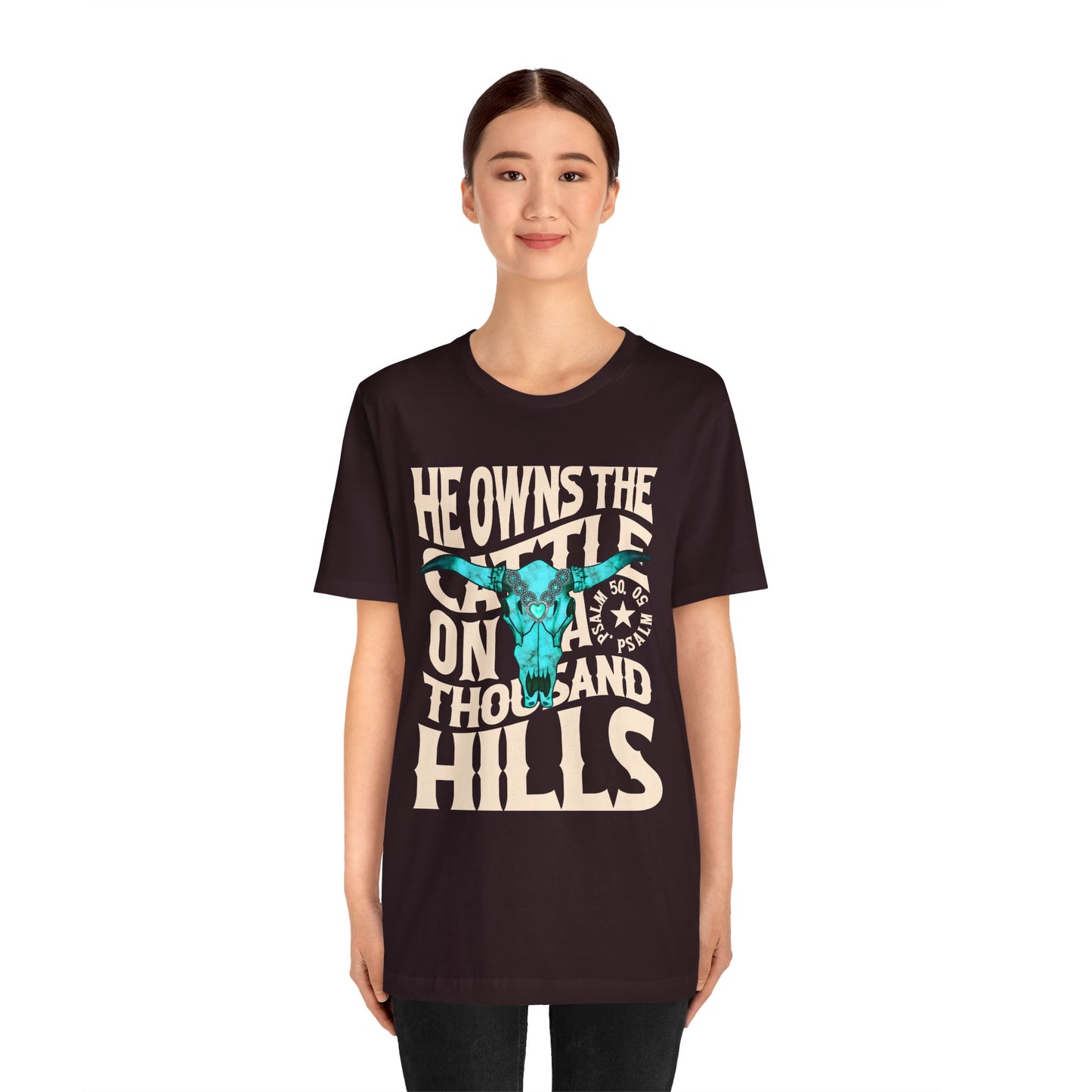 He Owns the Cattle on a Thousand Hills Shirt – Psalm 50:10 Western Christian Cowboy Tee