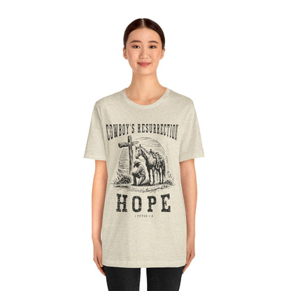 Cowboy’s Resurrection Hope Shirt – Christian Cross Western Rodeo Tee