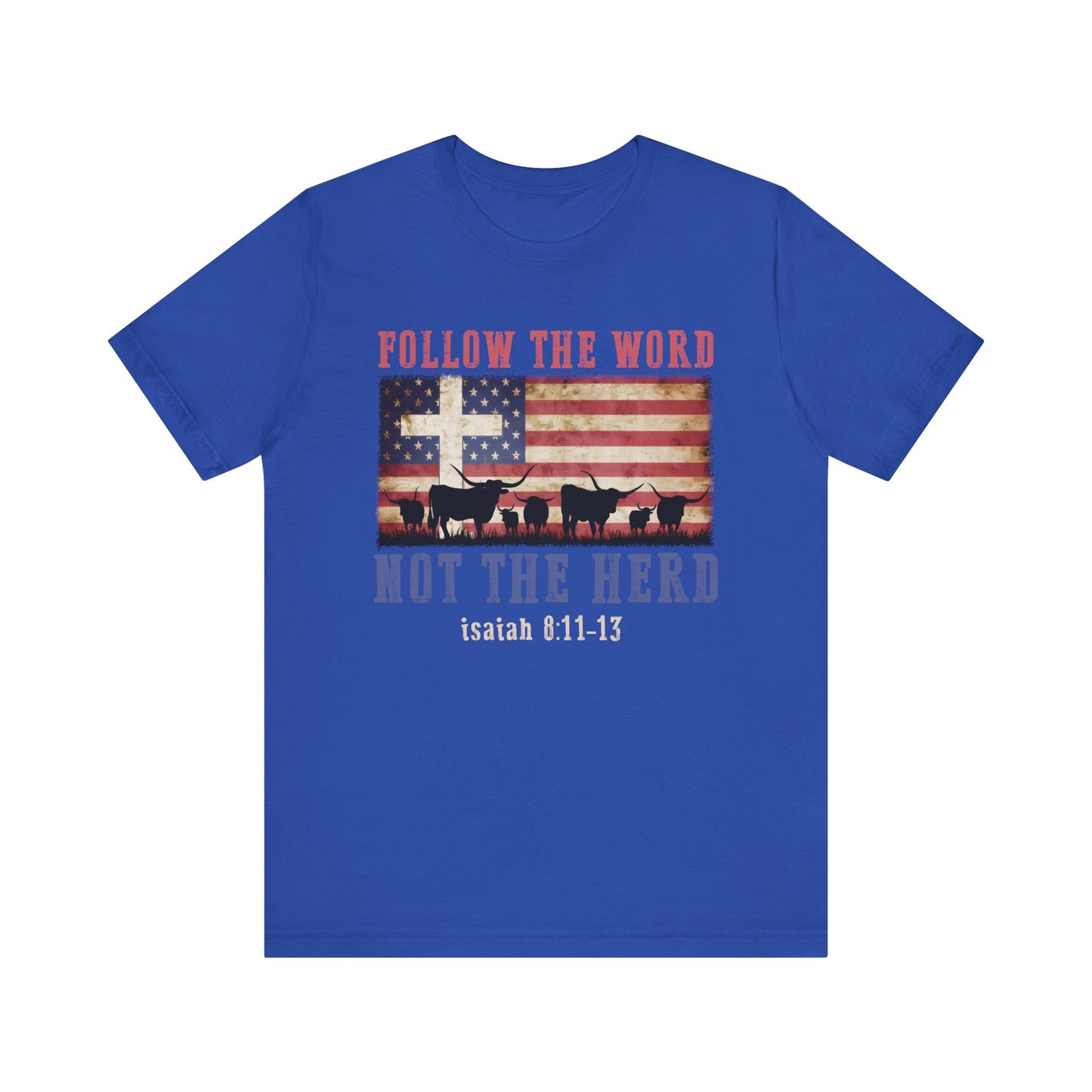 Follow the Word Not the Herd Shirt – Faith US Flag Christian Western Tee