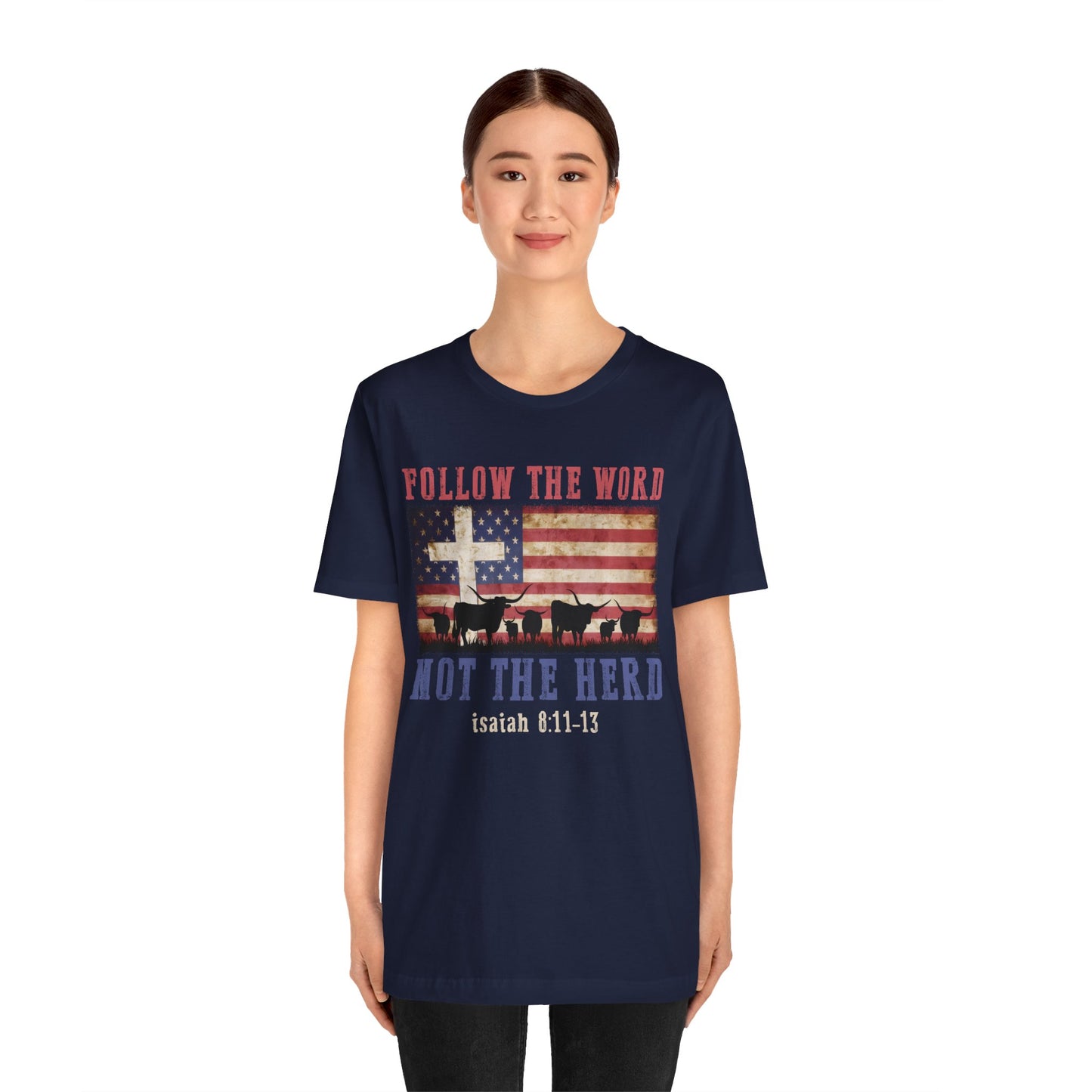 Follow the Word Not the Herd Shirt – Faith US Flag Christian Western Tee