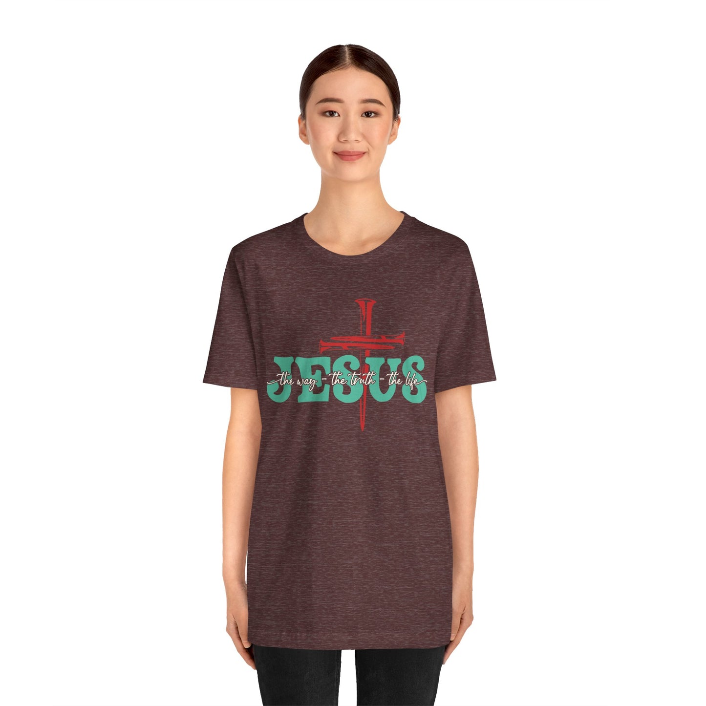 The Way The Truth The Life Shirt – Christian John 14:6 Cross Nails Scripture Tee