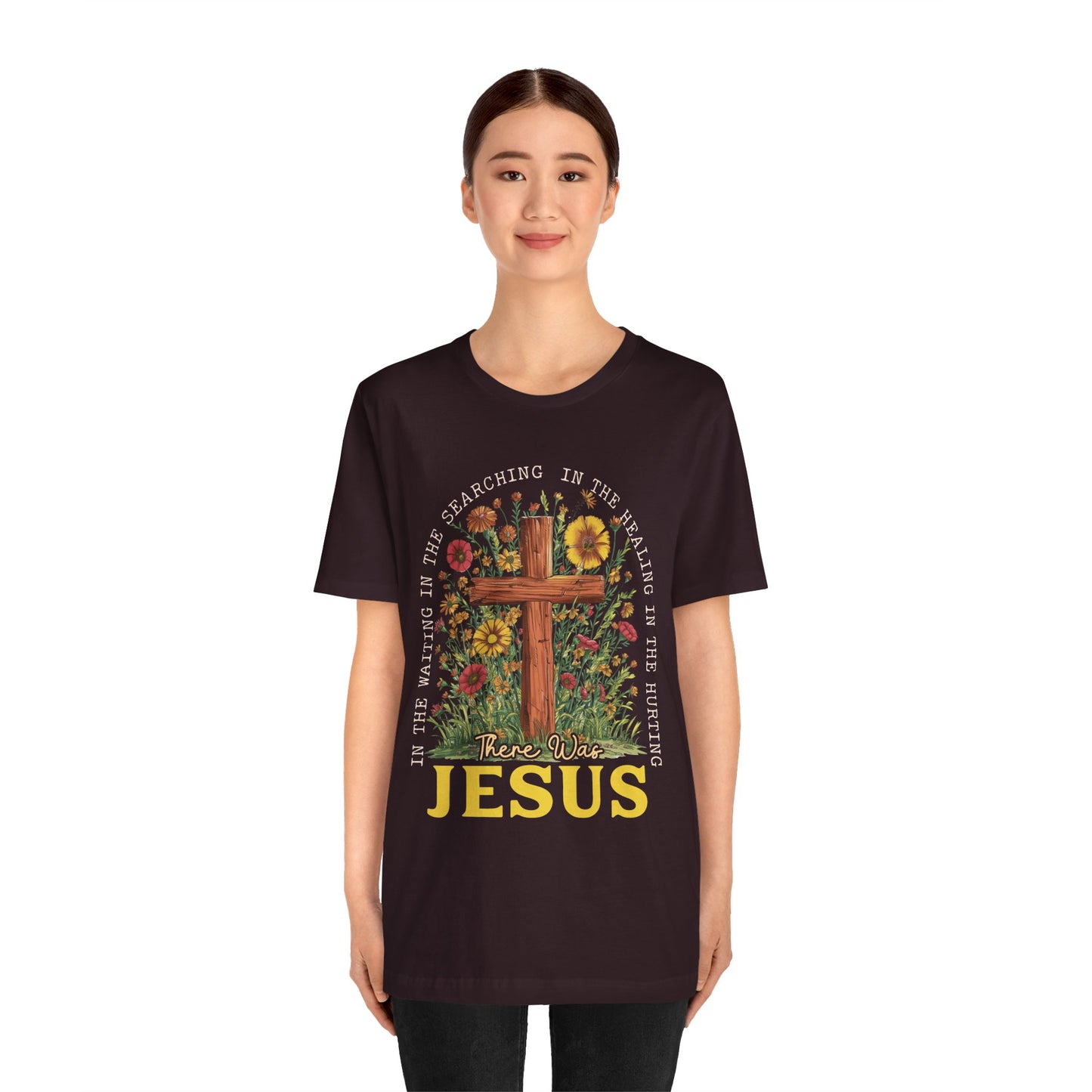 There Was Jesus Shirt – Retro Christian Floral Cross Worship Vintage Faith Tee