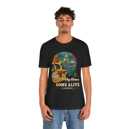 Dry Bones Come Alive Shirt – Christian Skull Ezekiel 37 Faith Graphic Tee