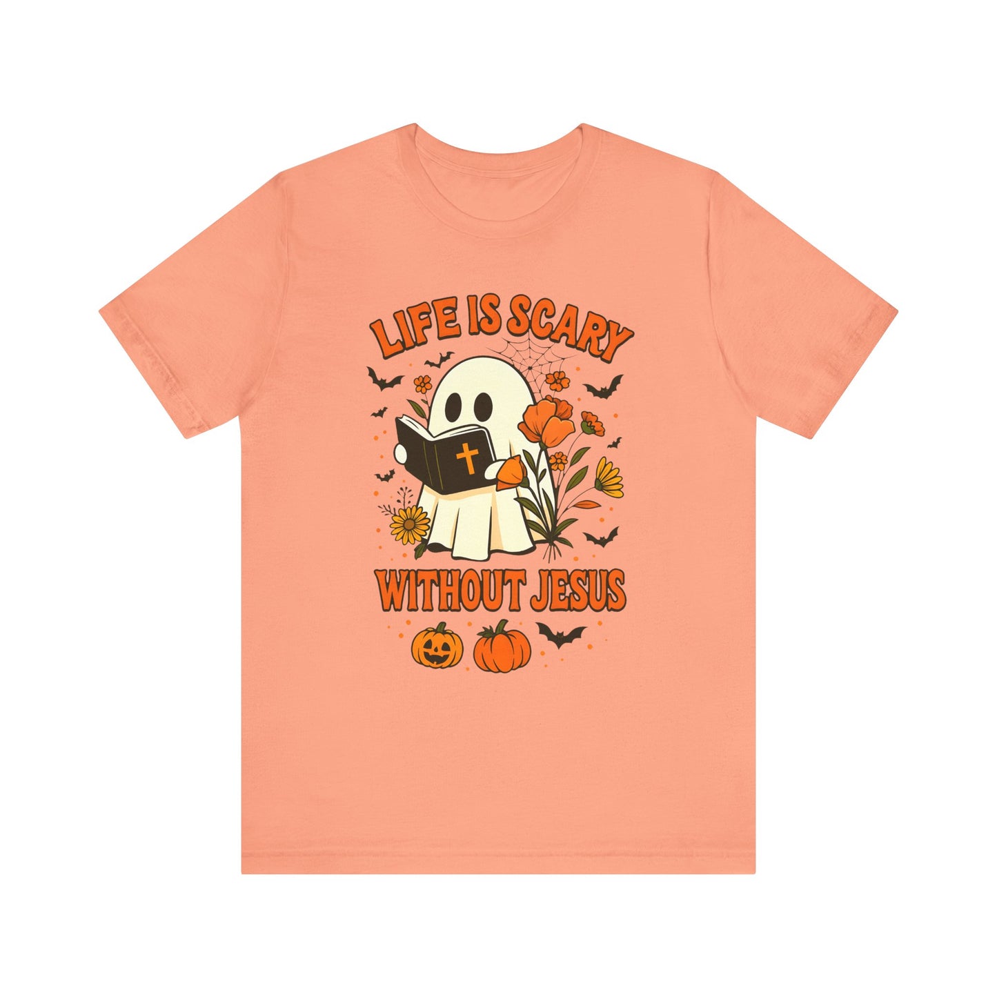 Life Is Scary Without Jesus Shirt – Cute Christian Ghost Halloween Tee