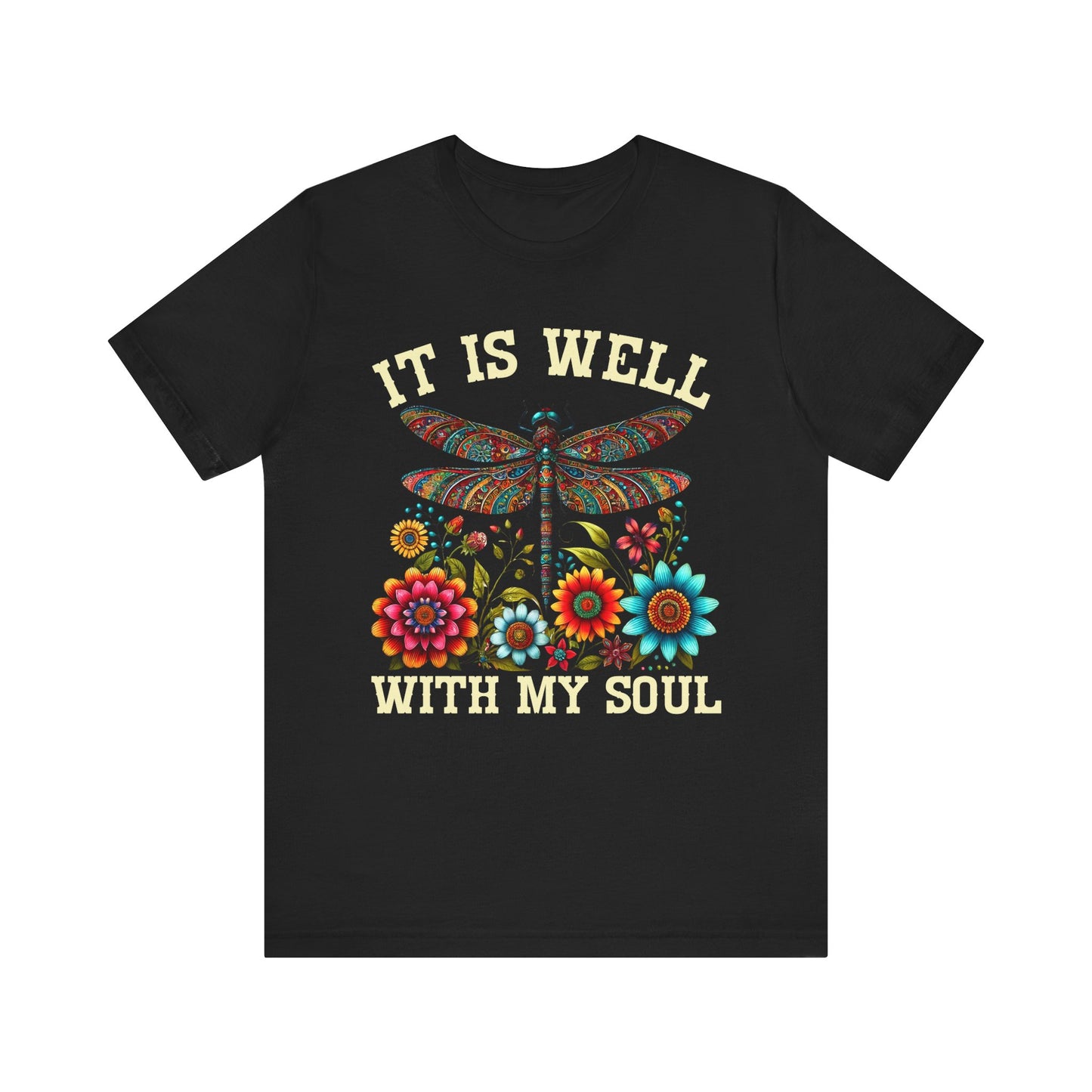It Is Well With My Soul Shirt – Boho Dragonfly Floral Christian Hymn Faith Tee