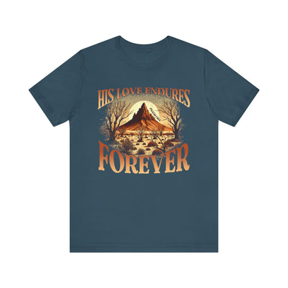 His Love Endures Forever Shirt – Christian Boho Western Rodeo Tee