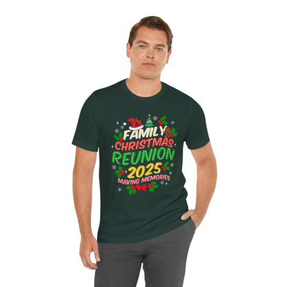Family Christmas Reunion 2025 Shirt – Matching Holiday Memories Group Tee