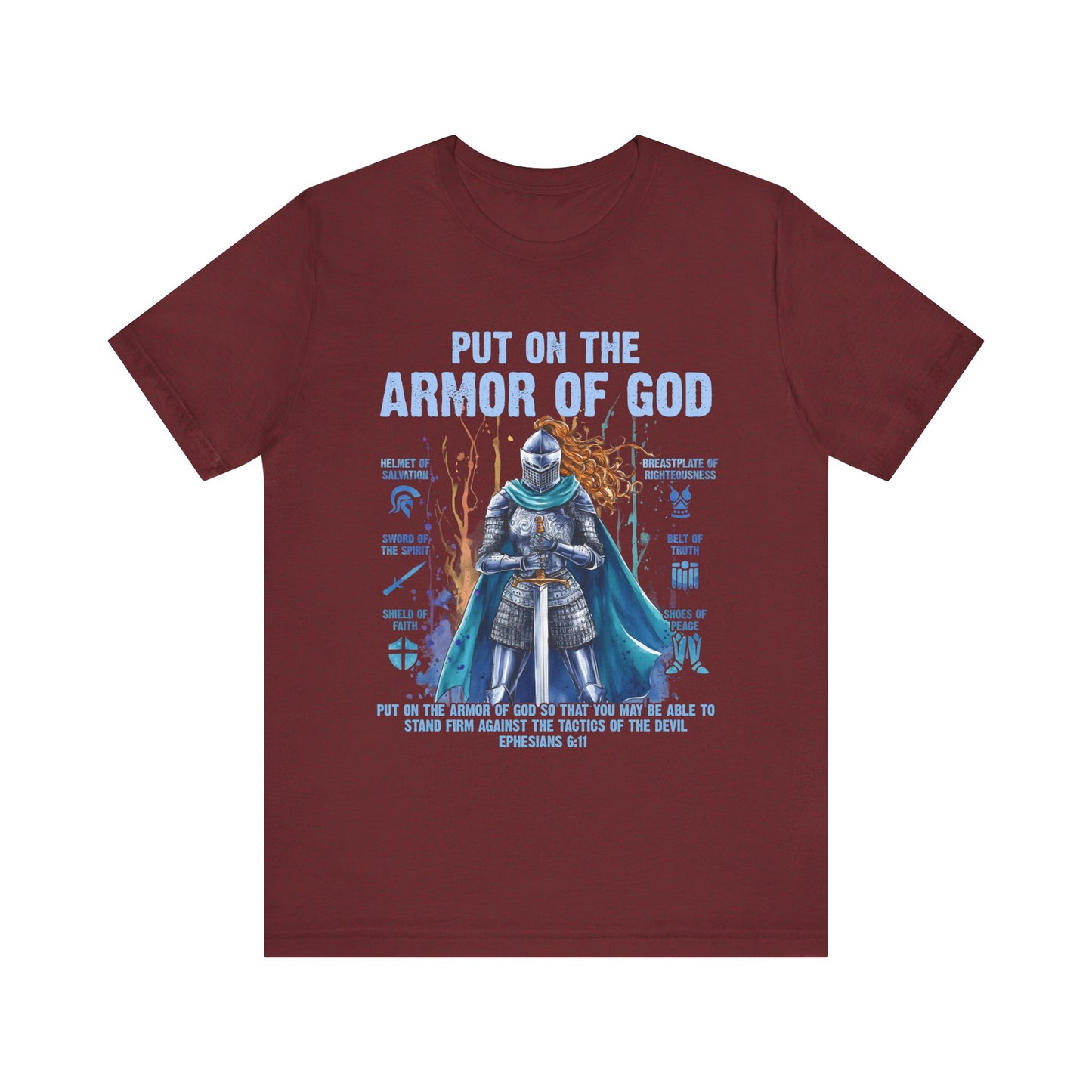 Put On the Armor of God Shirt – Christian Ephesians 6:11 Bible Verse Warrior Tee