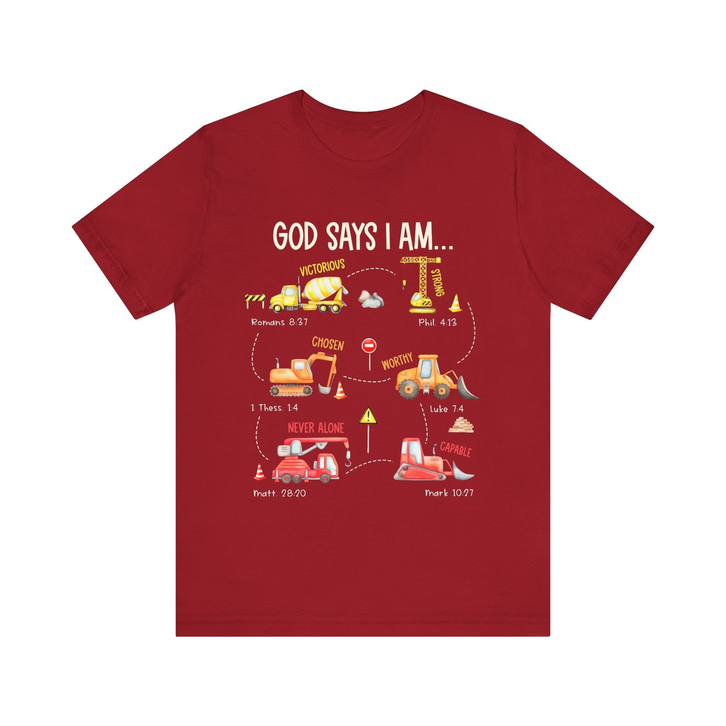 God Says I Am Construction Bible Verse Machines Vehicles T-Shirt, Christian Tee with Trucks