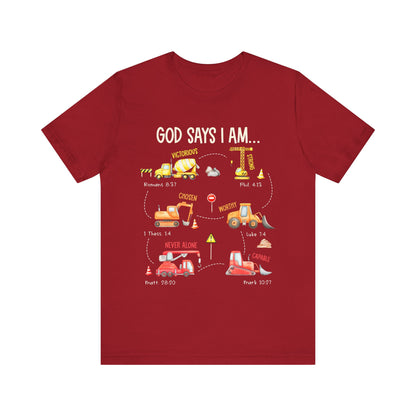 God Says I Am Construction Bible Verse Machines Vehicles T-Shirt, Christian Tee with Trucks
