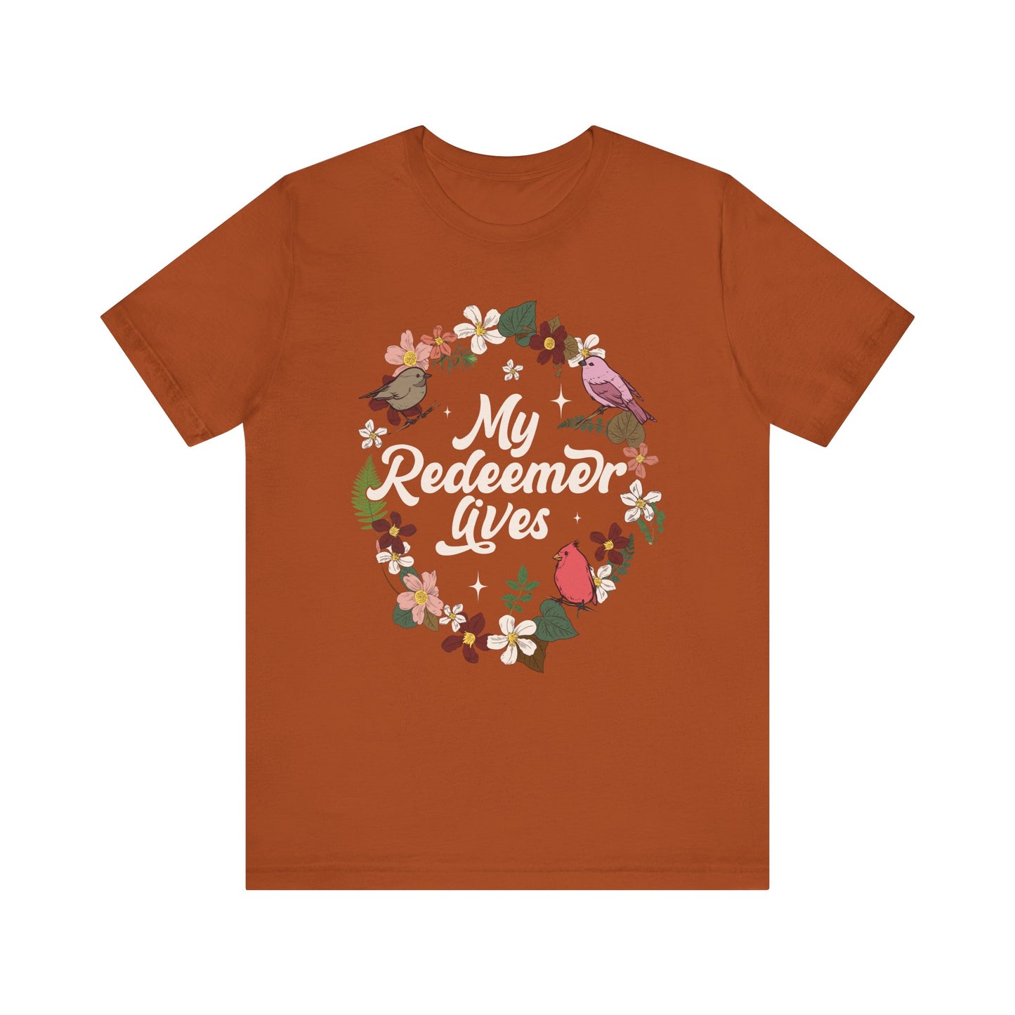 My Redeemer Lives Shirt – Christian Bible Verse Floral Bird Resurrection Tee