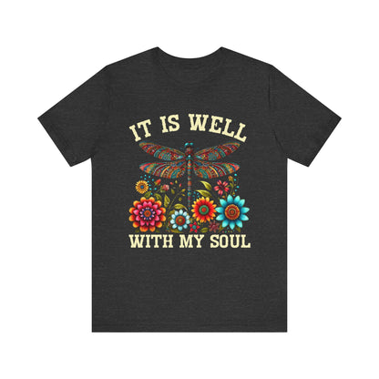 It Is Well With My Soul Shirt – Boho Dragonfly Floral Christian Hymn Faith Tee