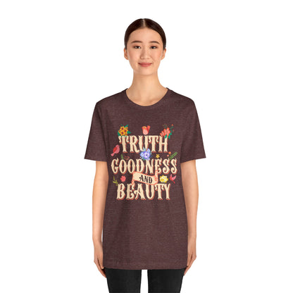 Truth Goodness and Beauty Shirt – Retro Floral Christian Virtue Faith Tee for Women