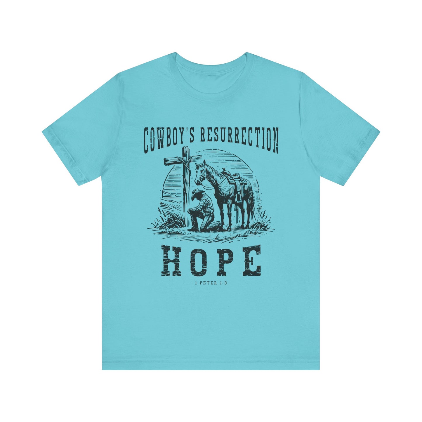 Cowboy’s Resurrection Hope Shirt – Christian Cross Western Rodeo Tee