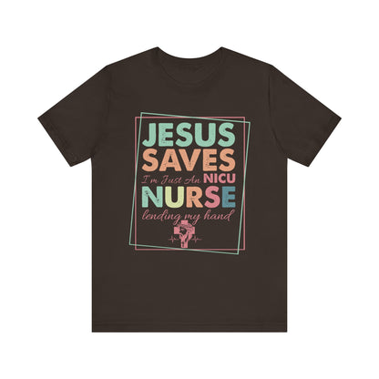 Jesus Saves NICU Nurse Shirt – Christian Neonatal Nurse Gift, Faith-Based Nurse Appreciation Tee