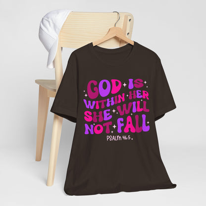 God Is Within Her She Will Not Fall Shirt – Christian Psalm 46:5 Scripture Tee