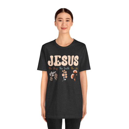 Jesus The Way The Truth The Life Shirt – Groovy Floral John 14:6 Christian Tee