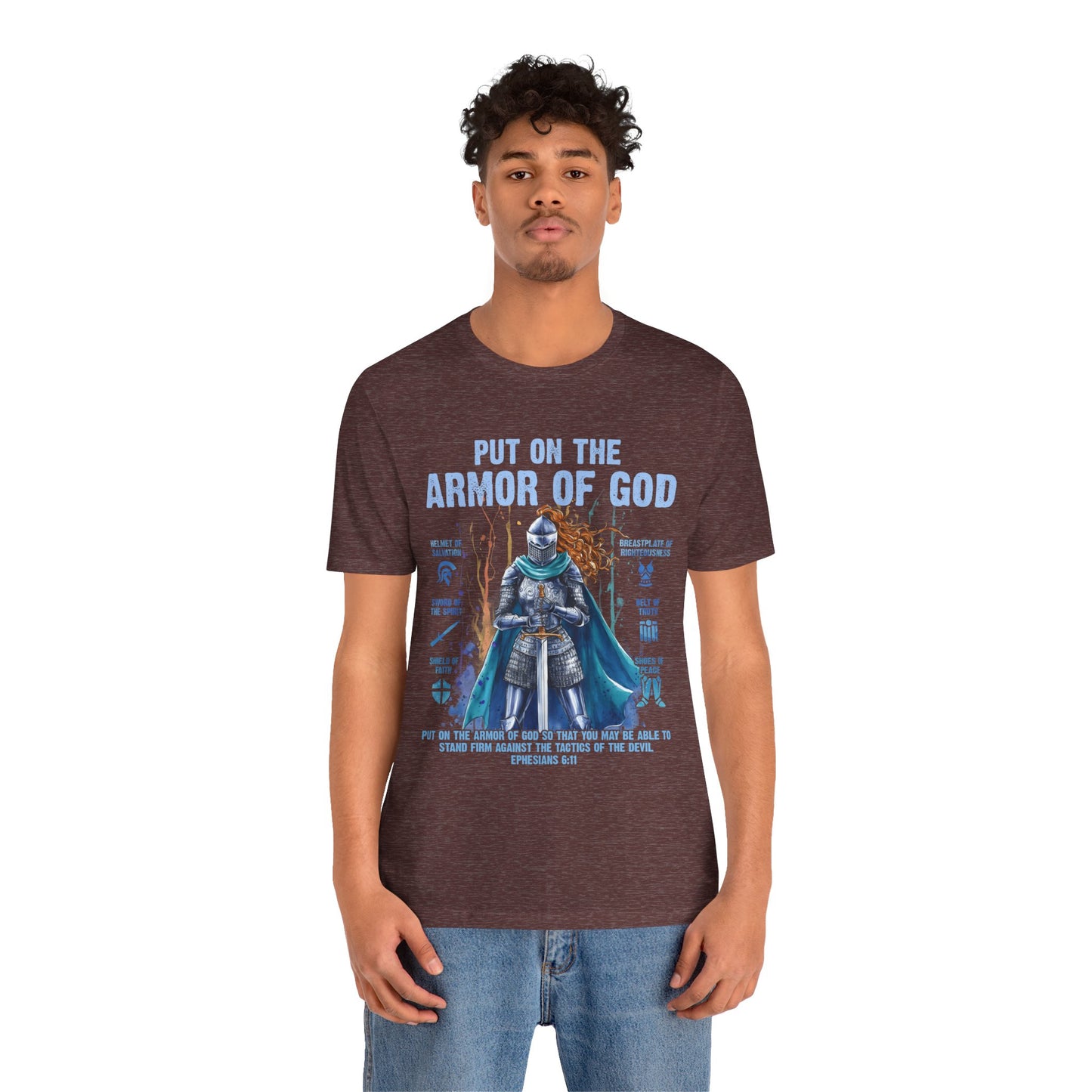 Put On the Armor of God Shirt – Christian Ephesians 6:11 Bible Verse Warrior Tee