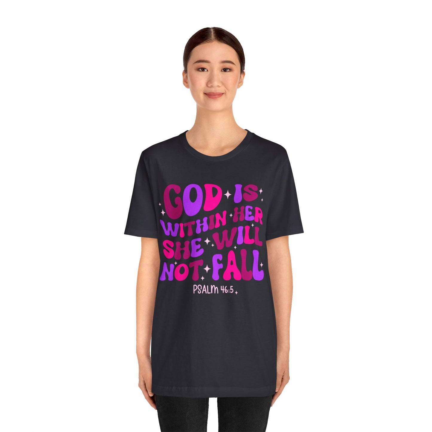 God Is Within Her She Will Not Fall Shirt – Christian Psalm 46:5 Scripture Tee